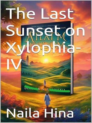 cover image of The Last Sunset on Xylophia-IV
